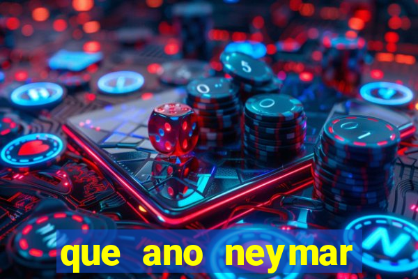 que ano neymar saiu do santos